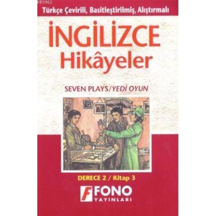Türkçe Çevirili, Basitleştirilmiş, Alıştırmalar, İngilizce Hikayeler| Yedi Oyun; Derece 2 / Kitap 3